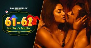 61-62 Laila O Laila Season 1 Episode 2 (2022) Digi MoviePlex Originals Web Series