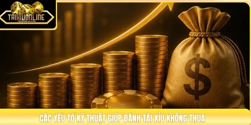 Các yếu tố kỹ thuật giúp đánh Tài Xỉu không thua