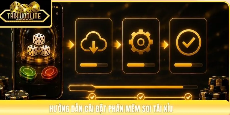 Hướng dẫn cài đặt phần mềm soi tài xỉu 