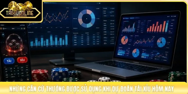Những căn cứ thường được sử dụng khi dự đoán tài xỉu hôm nay