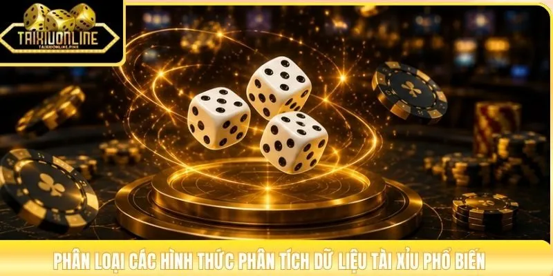Phân loại các hình thức phân tích dữ liệu Tài Xỉu phổ biến