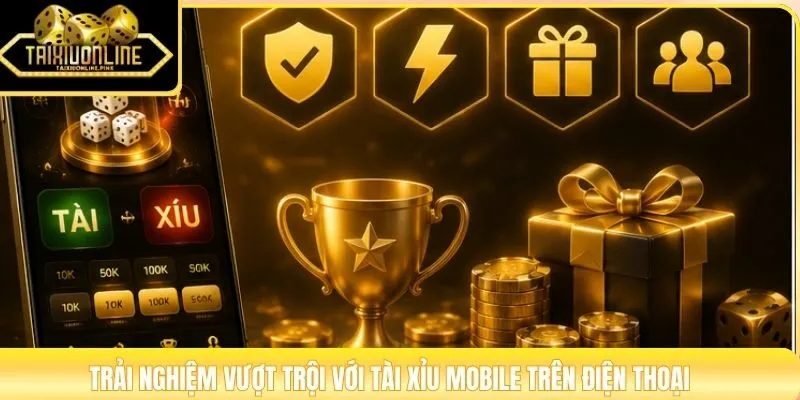 Trải nghiệm vượt trội với tài xỉu mobile trên điện thoại