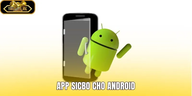App Sicbo Cho Android - Tải Miễn Phí Google Play Và APK