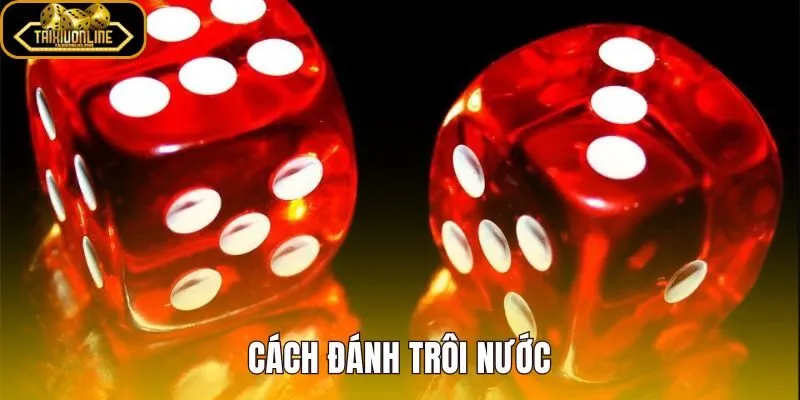 Cách Đánh Trôi Nước