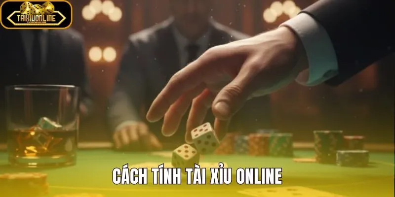 Cách Tính Tài Xỉu Online