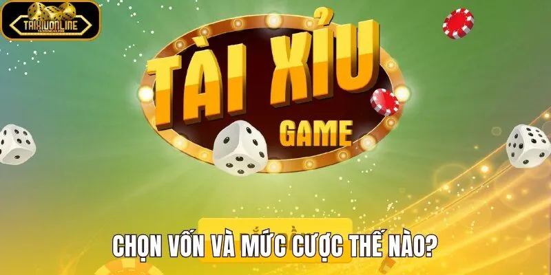 Tài xỉu cược lớn cần chia vốn và nhịp cược rõ
