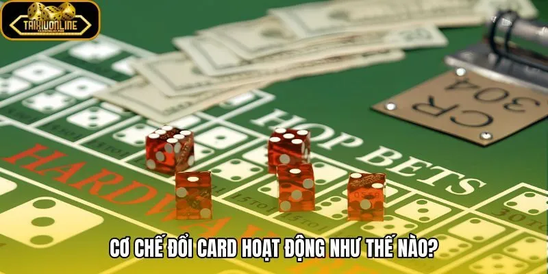Game xí ngầu đổi card với vòng tích lũy và quy đổi