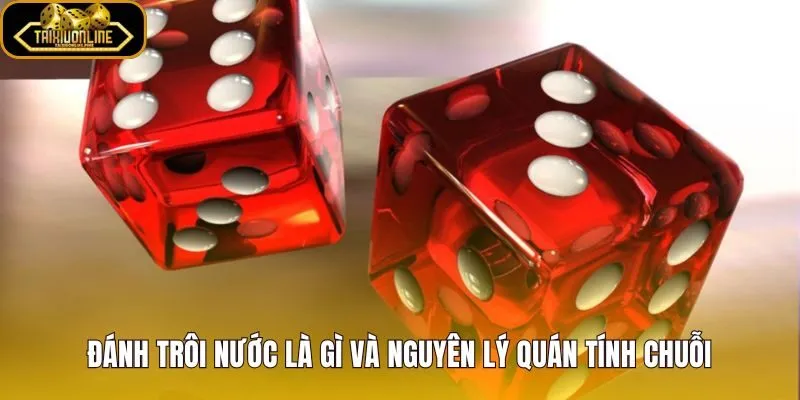 Cách đánh trôi nước dựa trên quán tính chuỗi kết quả liên tiếp