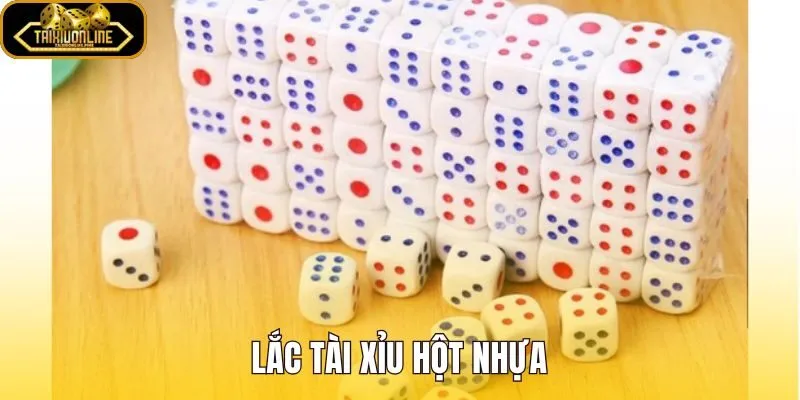 Lắc Tài Xỉu Hột Nhựa