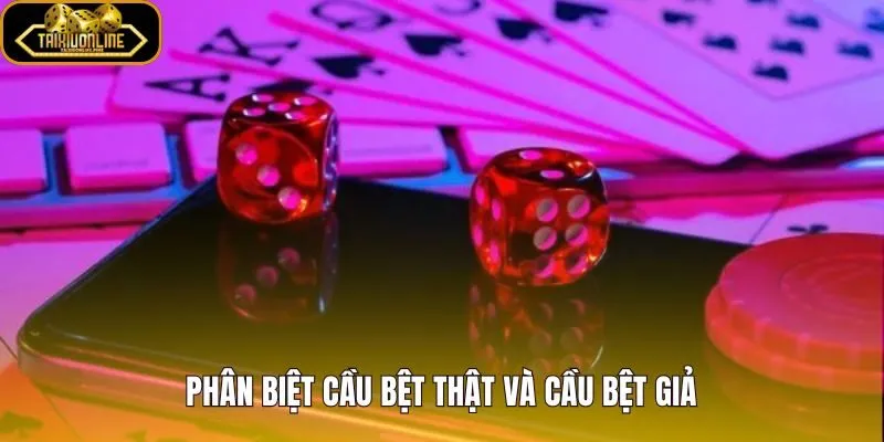 Dấu hiệu ra cầu bệt thật so với chuỗi ngẫu nhiên ngắn hạn